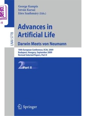 海外直订Advances in Artificial Life: 10th European Conference, Ecal 2009, Budapest, Hung 人工生命的进展:第十届欧洲