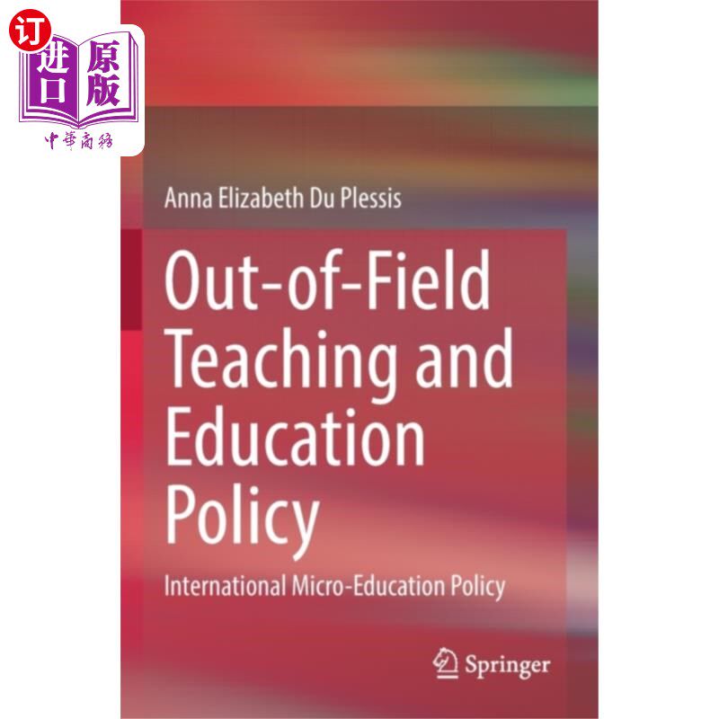 海外直订Out-of-Field Teaching and Education Policy 校外教学与教育政策