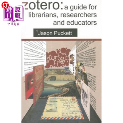 海外直订Zotero: A Guide for Librarians, Researchers and Educators Zotero:图书馆员、研究人员和教育工作者指南