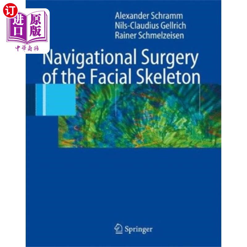 海外直订医药图书Navigational Surgery of the Facial Skeleton 面部骨骼导航外科