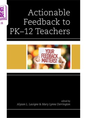 海外直订Actionable Feedback to PK-12 Teachers 给Pk-12教师的可行反馈