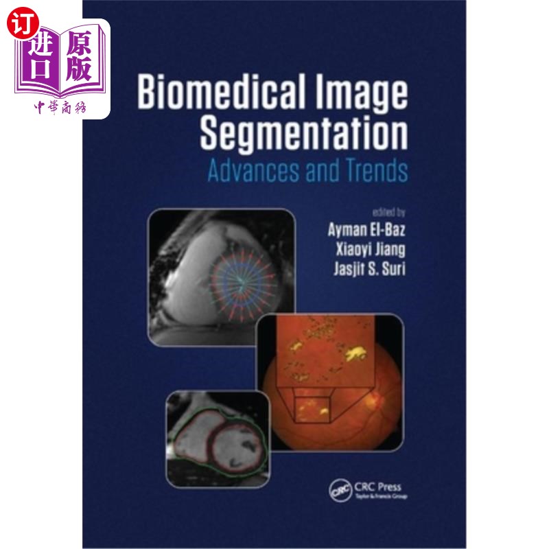 海外直订医药图书Biomedical Image Segmentation: Advances and Trends 生物医学图像分割:进展与趋势