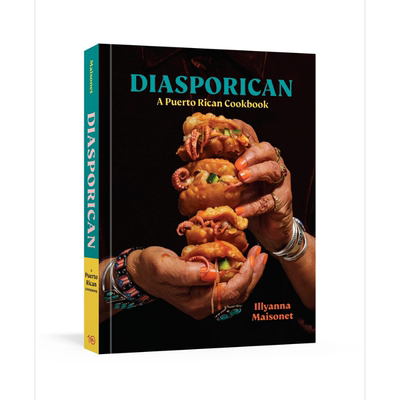 现货 侨民 波多黎各食谱 Diasporican A Puerto Rican Cookbook 英文原版 Illyanna Maisonet【中商原版】
