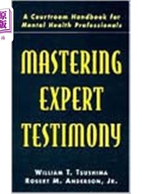 海外直订Mastering Expert Testimony 掌握专家证词