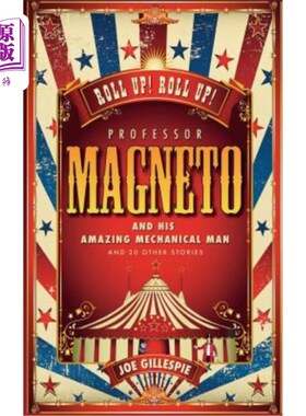 海外直订Professor Magneto and his Amazing Mechanical Man: And 20 Other Short Stories 万磁教授和他的神奇机械人：还有