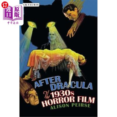 海外直订After Dracula: The 1930s Horror Film 源自德古拉:20世纪30年代的恐怖电影