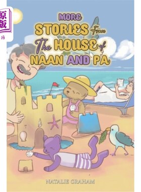 海外直订More Stories From the House of Naan and Pa 更多来自Naan和Pa家的故事