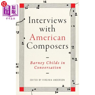 海外直订Interviews with American Composers 美国作曲家访谈