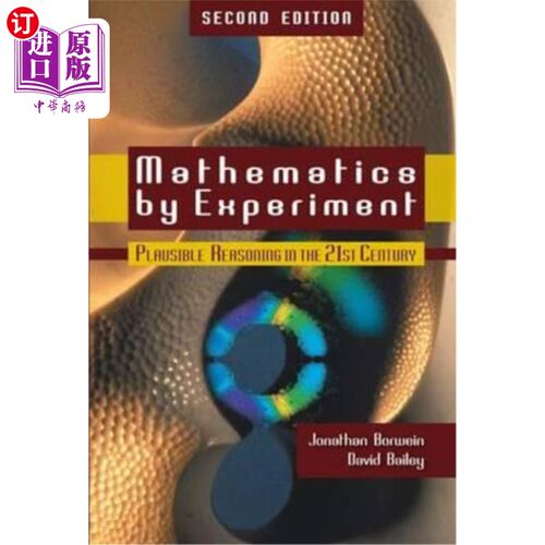 海外直订Mathematics by Experiment: Plausible Reasoning in the 21st Century 实验数学，第二版：21世纪的合理推理