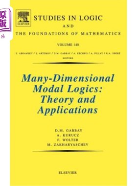 海外直订Many-Dimensional Modal Logics: Theory and Applications: Volume 148 多维模态逻辑：理论与应用