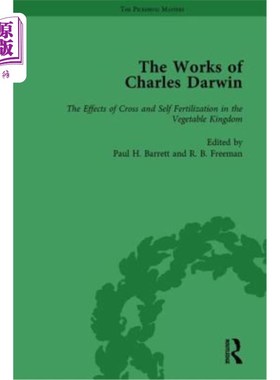 海外直订The Works of Charles Darwin: Vol 25: The Effects of Cross and Self Fertilisation 查尔斯·达尔文著作:第25卷: