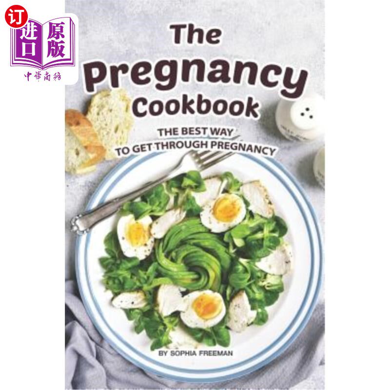 海外直订医药图书The Pregnancy Cookbook: The Best Way to Get Through Pregnancy 怀孕食谱：度过怀孕的最好方法