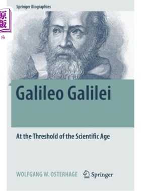 海外直订Galileo Galilei: At the Threshold of the Scientific Age 伽利略·伽利莱:科学时代的开端