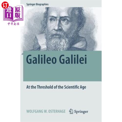 海外直订Galileo Galilei: At the Threshold of the Scientific Age 伽利略·伽利莱:科学时代的开端