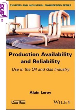 现货 生产可用性与可靠性 用于石油与天然气行业 Production Availability And Reliability 英文原版 Alain Le