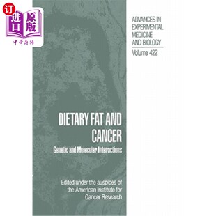 Genetic Molecular 遗传和分子 海外直订医药图书Dietary Interactions and Fat Cancer 饮食脂肪与癌症 相互作用