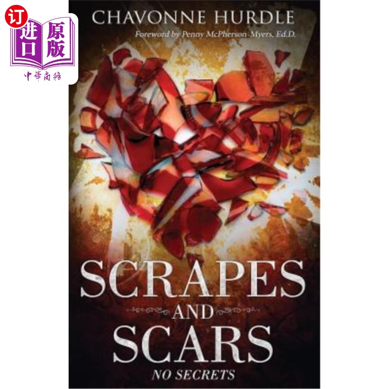 海外直订医药图书Scrapes and Scars: No Secrets 擦伤和伤疤:没有秘密
