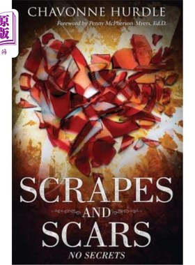 海外直订医药图书Scrapes and Scars: No Secrets 擦伤和伤疤：没有秘密