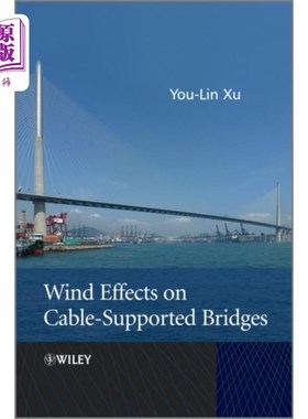 海外直订Wind Effects on Cable-Supported Bridges 风对缆索支撑桥梁的影响