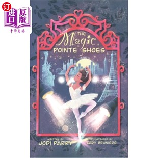 海外直订The Magic Pointe Shoes 神奇的足尖鞋