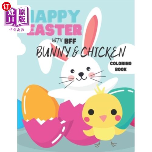 海外直订Happy Easter With Bff Bunny And Chicken Coloring Book: Simple Fun And Easy Colou 复活节快乐与最好的兔子和鸡