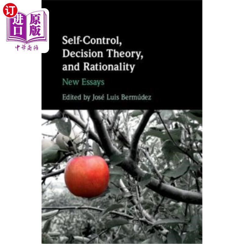 海外直订Self-Control, Decision Theory, and Rationality: New Essays 自我控制、决策理论和理性