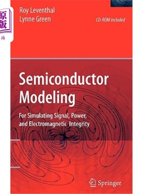 海外直订Semiconductor Modeling:: For Simulating Signal, Power, and Electromagnetic Integ 半导体建模：用于模拟信号、