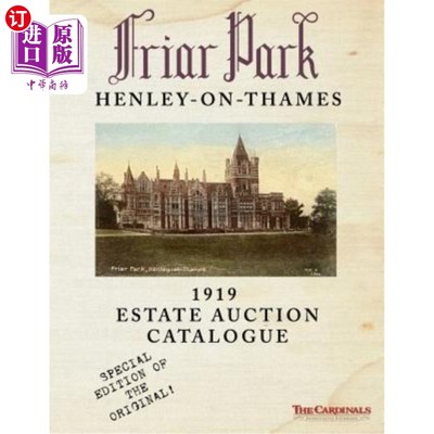 海外直订Friar Park: 1919 Estate Auction Catalogue: Special Black & White Edition 修士公园:1919房地产拍卖目录:特别黑