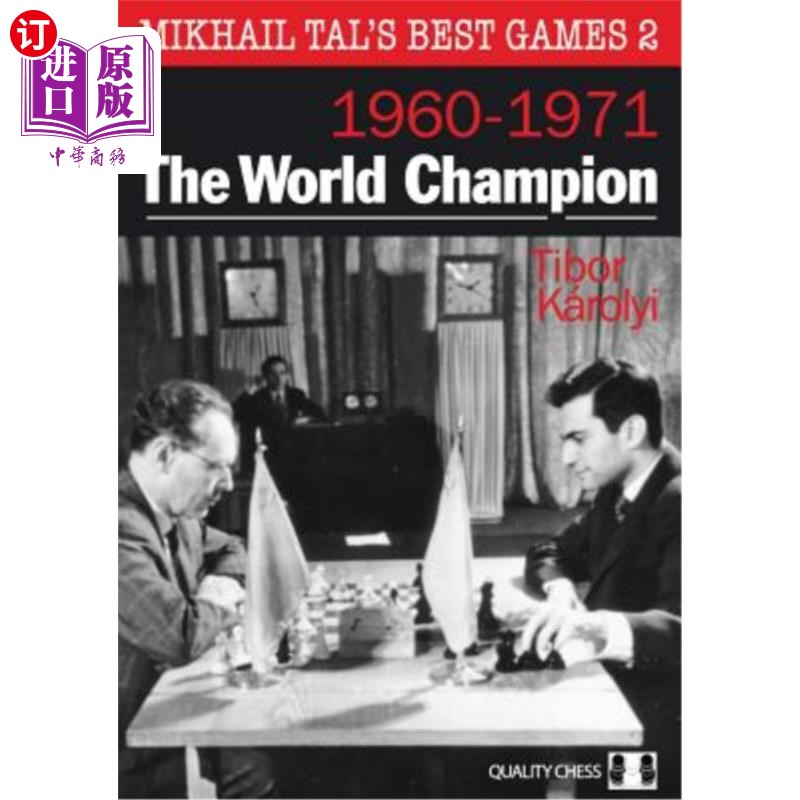 海外直订The World Champion: Mikhail Tal's Best Games 2 世界冠军:Mikhail Tal的最佳游戏