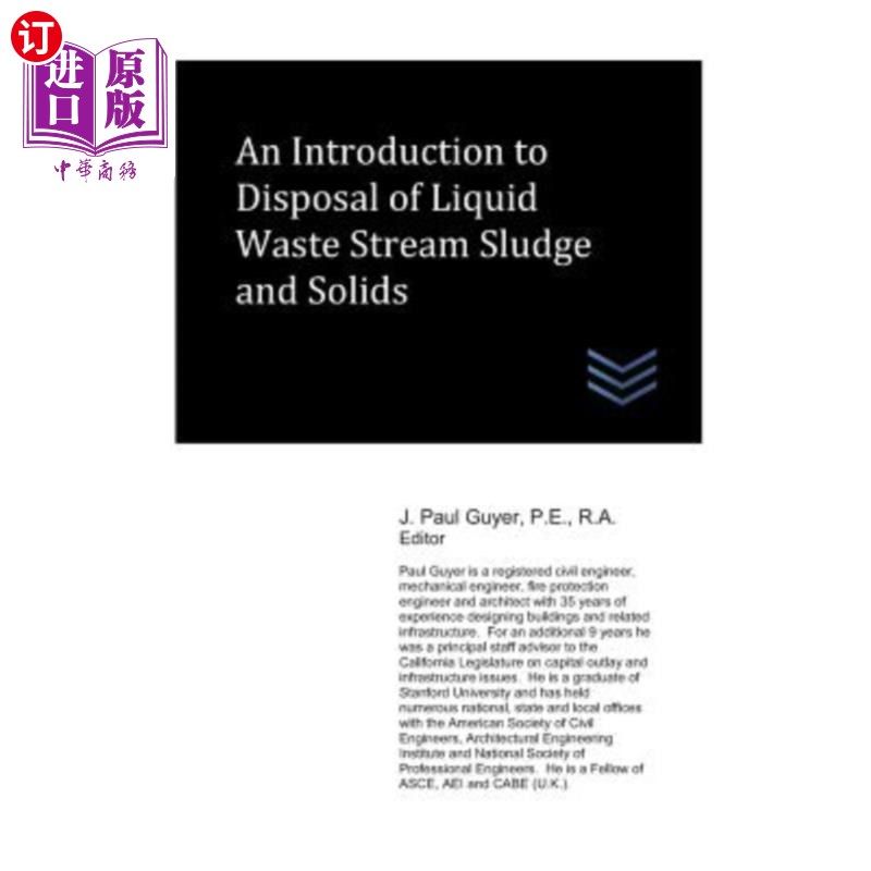 海外直订An Introduction to Disposal of Liquid Waste Stream Sludge and Solids 液体废物流污泥和固体处置简介