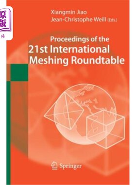 海外直订Proceedings of the 21st International Meshing Roundtable 第21届国际网格圆桌会议论文集