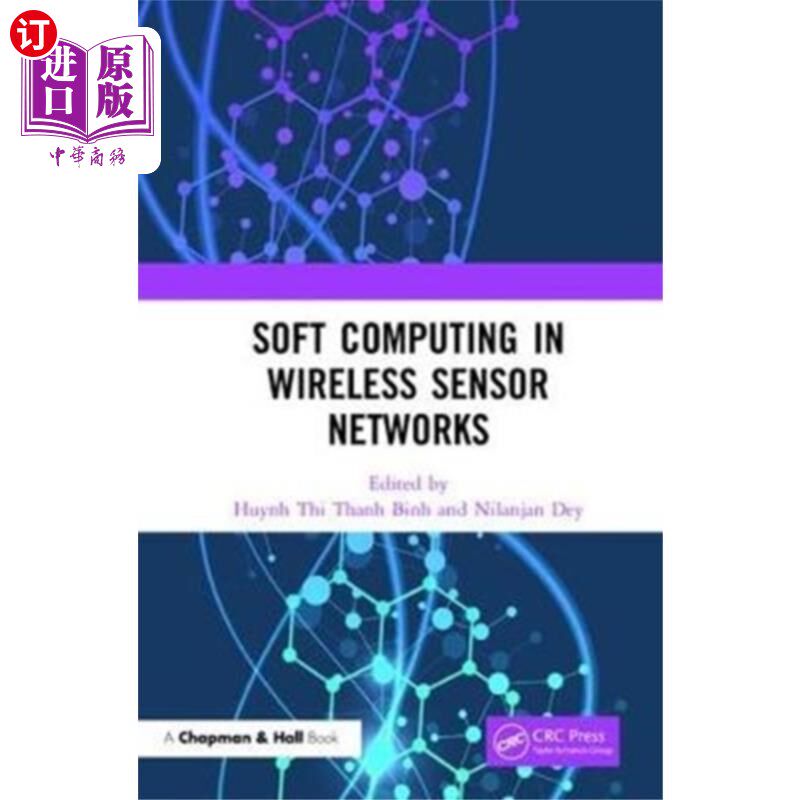 海外直订Soft Computing in Wireless Sensor Networks 无线传感器中的软计算