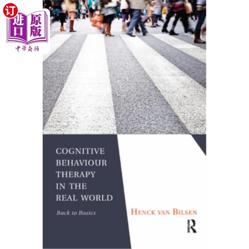 海外直订医药图书Cognitive Behaviour Therapy in the Real World: Back to Basics 现实世界中的认知行为疗法：回归基础