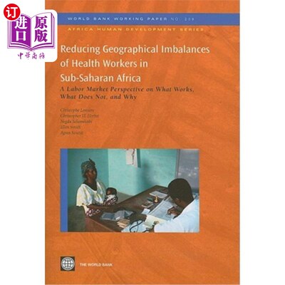海外直订医药图书Reducing Geographical Imbalances of Health Workers in Sub-Saharan Africa: A Labo 减少撒哈拉以南非洲