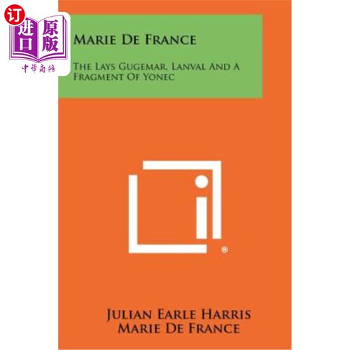 海外直订Marie de France: The Lays Gugemar, Lanval and a Fragment of Yonec 玛丽·德·法兰西（Marie de France）