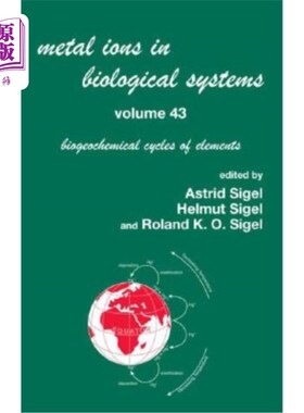 海外直订Metal Ions in Biological Systems, Volume 43 - Biogeochemical Cycles of Elements 生物系统中的金属离子，第43