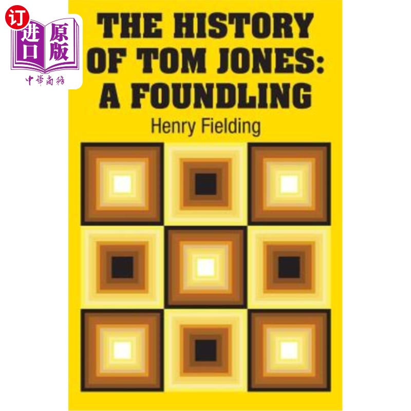 海外直订The History of Tom Jones: A Foundling 汤姆·琼斯的历史:一个弃儿