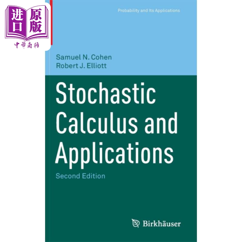 现货 随机微积分及其应用 Stochastic Calculus and Applications 英文原版 Samuel N Cohen Robert Elliott 数学【中商原版】