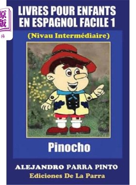 海外直订西班牙语 Livres Pour Enfants En Espagnol Facile 1: Pinocho 儿童在西班牙的生活：皮诺乔