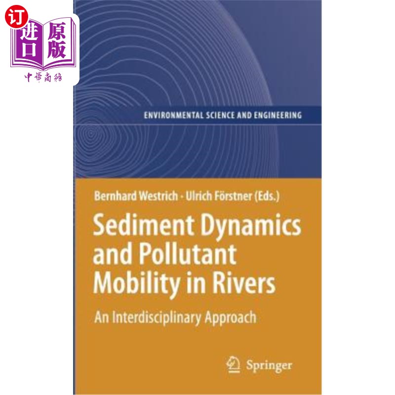 海外直订Sediment Dynamics and Pollutant Mobility in Rivers: An Interdisciplinary Approac 河流中的泥沙动力学和污染物