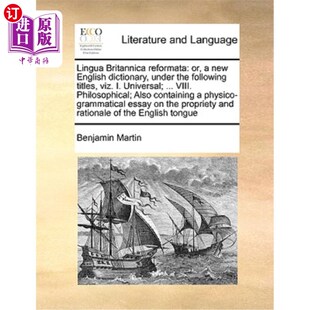 海外直订Lingua Britannica reformata: or, a new English dictionary, under the following t 《大英语言修订版》:或一部