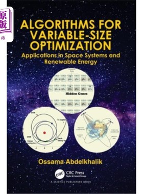 海外直订Algorithms for Variable-Size Optimization: Applications in Space Systems and Ren 变尺寸优化算法:在空间系统