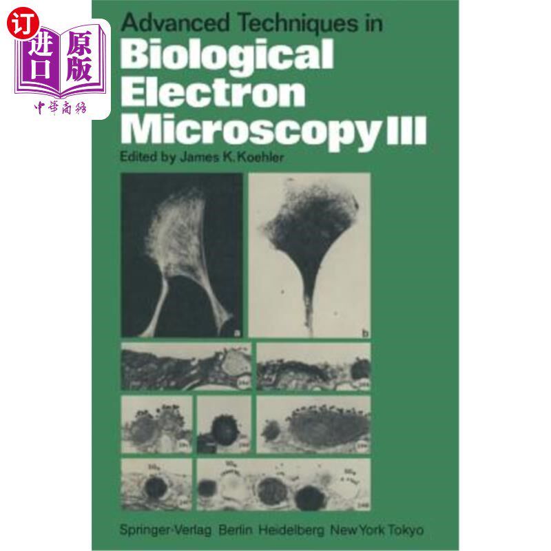 海外直订Advanced Techniques in Biological Electron Microscopy III 生物电子显微镜先进技术3