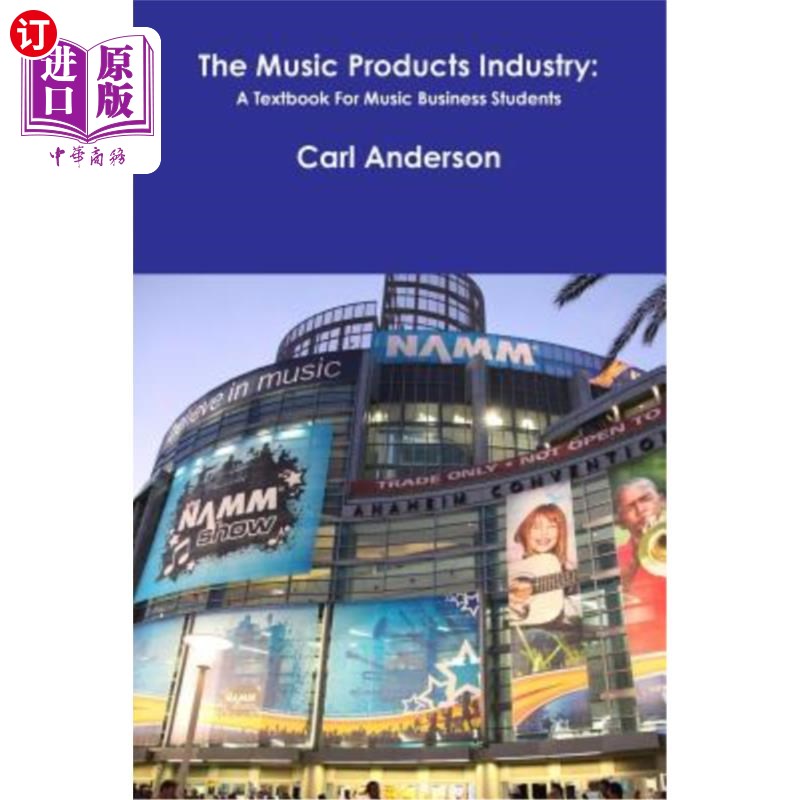 海外直订The Music Products Industry: A Textbook for Music Business Students 音乐产品产业:音乐商业学生的教科书