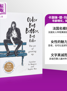 现货 Older but better but older 英文原版 卡洛琳德玛格丽特 年龄增长 却更好 做优雅的巴黎女人联合作者【中商原版】