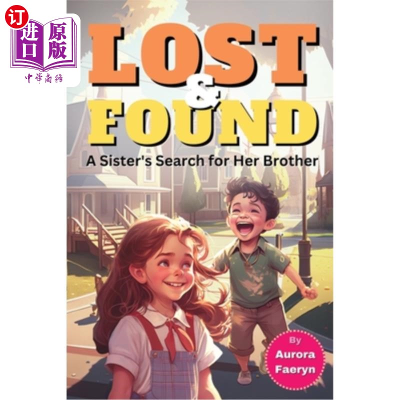 海外直订Lost and Found: A Sister's Search for Her Brother 失物招领:一个姐姐寻找她的哥哥