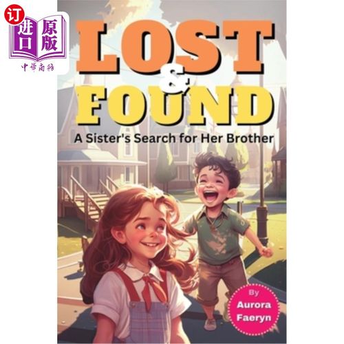 海外直订Lost and Found: A Sister's Search for Her Brother 失物招领:一个姐姐寻找她的哥哥
