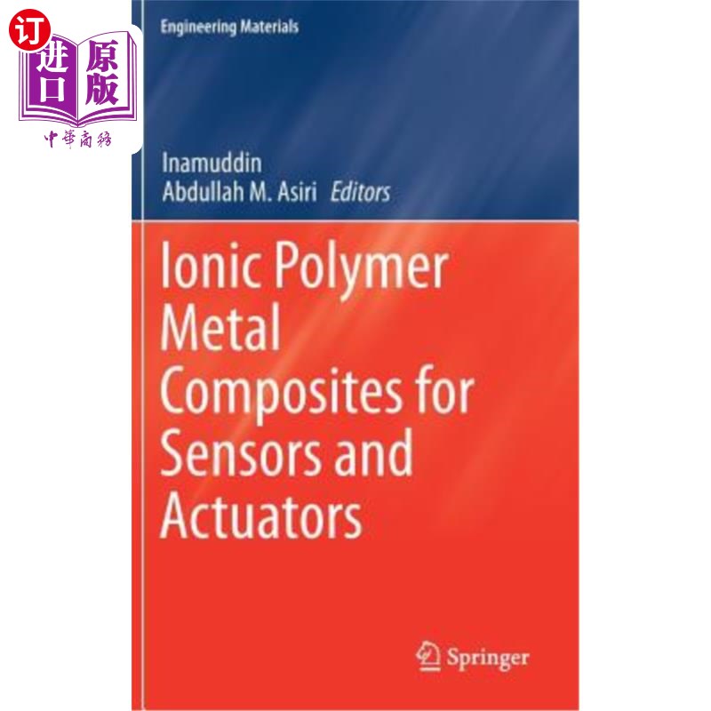 海外直订Ionic Polymer Metal Composites for Sensors and Actuators 传感器和执行器用离子聚合物金属复合材料