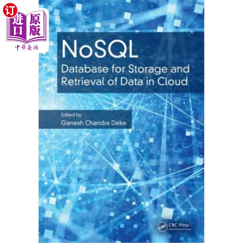 海外直订Nosql: Database for Storage and Retrieval of Data in Cloud Nosql:用于云中数据存储和检索的数据库