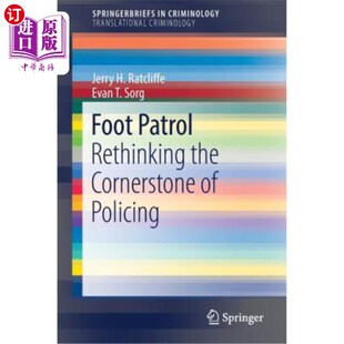 海外直订Foot Patrol: Rethinking the Cornerstone of Policing 徒步巡逻：重新思考警务的基石